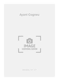 PIERRE CERTON: AYANT COGUEU (CHORAL-MIXED A CAPPELLA) CHANT