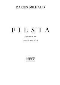 DARIUS MILHAUD: FIESTA OP.370 (OPERA)