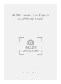 MICHEL SANVOISIN: 20 CHANSONS POUR DANSER DU XVIIEME SIECLE (SOP) (RECORDER & PERCUSSION)