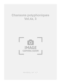 PIERRE CERTON: CHANSONS POLYPHONIQUES VOL.4A, BOOK 3 (CHORAL-MIXED A CAPPELLA) CHANT