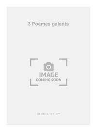 ANDRE JOLIVET: 3 POEMES GALANTS (MED) (VOICE & PIANO)