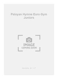 PALOYAN HYMNE EURO GYM JUNIORS CY095 BRASS ENSEMBLE SCORE/PARTS TROMPETTE