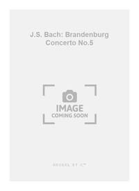 J.S. BACH: BRANDENBURG CONCERTO NO.5 (PH23) POCHE