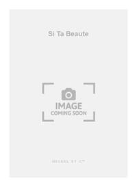 PIERRE CERTON: SI TA BEAUTE (CHORAL-MIXED A CAPPELLA)
