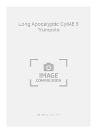 LONG APOCALYPTIC CY048 5 TRUMPETS SCORE/PARTS TROMPETTE