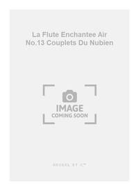 MOZART LA FLUTE ENCHANTEE AIR NO.13 COUPLETS DU NUBIEN BASS & PIANO BK