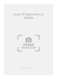 RAMON DE HERRERA: JOUER ET APPRENDRE LA GUITARE (GUITAR SOLO)