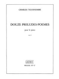 CHARLES TOURNEMIRE: 12 PRELUDES, POEMES OP.58 (PIANO SOLO) PIANO