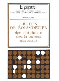 BODIN DE BOISMORTIER: DON QUICHOTTE CHEZ LA DUCHESSE PARTITION D ORCHESTRE (LP30)