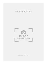 PIERRE PAUBON: VA, MON AMI, VA (CHORAL-MIXED A CAPPELLA) CHANT