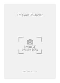 MOUSTAKI CHANSONS DE NOTRE TEMPS PJ245 IL Y AVAIT UN JARDIN 4 PART