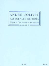 ANDRE JOLIVET: PASTORELES DE NOEL (FLUTE, BASSOON, HARP)