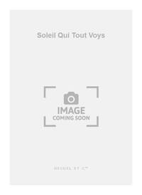 PIERRE CERTON: SOLEIL QUI TOUT VOYS (CHORAL-MIXED A CAPPELLA) CHANT