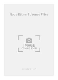 JEHAN PLANSON: NOUS ESTIONS TROIS JEUNES FILLES (CHORAL-MIXED A CAPPELLA)