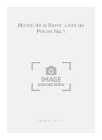 MICHEL DE LA BARRE: LIVRE DE PIECES NO.1 (LP50) (FLUTE & CONTINUO)