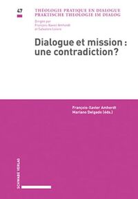 Dialogue et mission : une contradiction ?