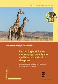 La théologie africaine : son émergence entre le continent africain et la diaspora