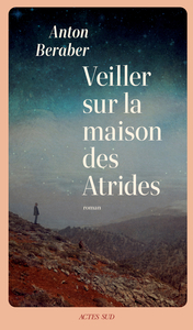 Veiller sur la maison des Atrides