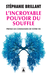 L'INCROYABLE POUVOIR DU SOUFFLE - PRENEZ LES COMMANDES DE VOTRE VIE - ILLUSTRATIONS, NOIR ET BLANC