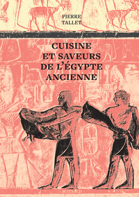 CUISINE ET SAVEURS DE L'EGYPTE ANCIENNE
