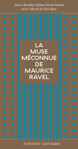 La muse méconnue de Maurice Ravel