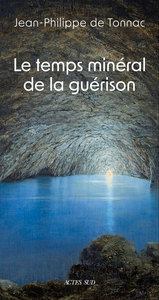 Le temps minéral de la guérison