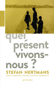 QUEL PRESENT VIVONS-NOUS ?