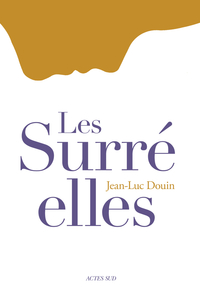 LES SURREELLES - UNE CONTRE-HISTOIRE DU SURREALISME