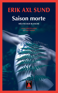 SAISON MORTE - MELANCOLIE BLANCHE