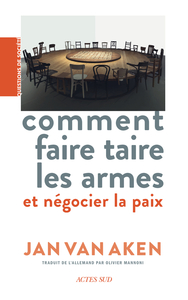Comment faire taire les armes