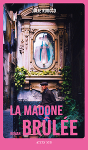 LA MADONE BRULEE
