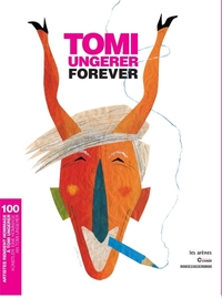 TOMI UNGERER FOREVER (EDITION FRANCAIS-ALLEMAND)