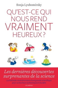 Qu'est-ce qui nous rend vraiment heureux ?