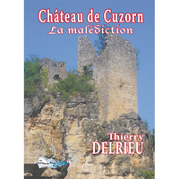 CHATEAU DE CUZORN La malédiction