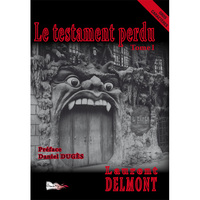 LE TESTAMENT PERDU TOME I