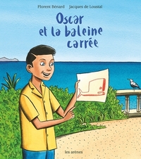 OSCAR ET LA BALEINE CARREE