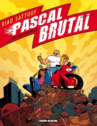 PASCAL BRUTAL - TOME 04 - LE ROI DES HOMMES