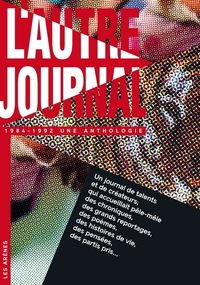 L'AUTRE JOURNAL : UNE ANTHOLOGIE (1984-1992)