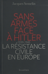 Sans armes face à Hitler