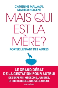 Mais qui est la mère ? Porter l'enfant des autres