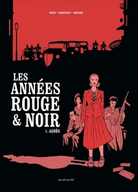 Les Années rouge et noir - tome 1 Agnès