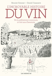 L'INCROYABLE HISTOIRE DU VIN