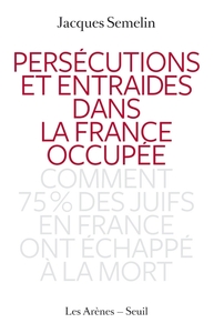 Persécutions et entraides dans la France occupée