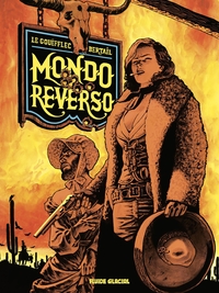 Mondo Reverso - tome 01