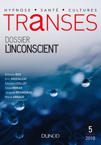 TRANSES N 5 - 4/2018 L'INCONSCIENT
