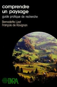 COMPRENDRE UN PAYSAGE - GUIDE PRATIQUE DE RECHERCHE