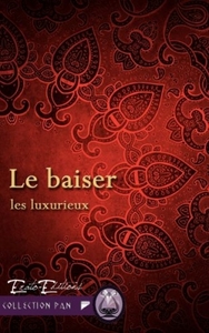 LE BAISER - LES LUXURIEUX