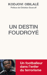 KODJOVI OBILALE - UN DESTIN FOUDROYE