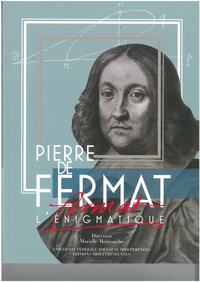 Pierre de Fermat, l'énigmatique