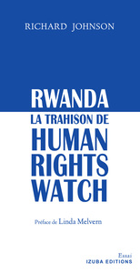 RWANDA : LA TRAHISON DE HUMAN RIGHTS WATCH